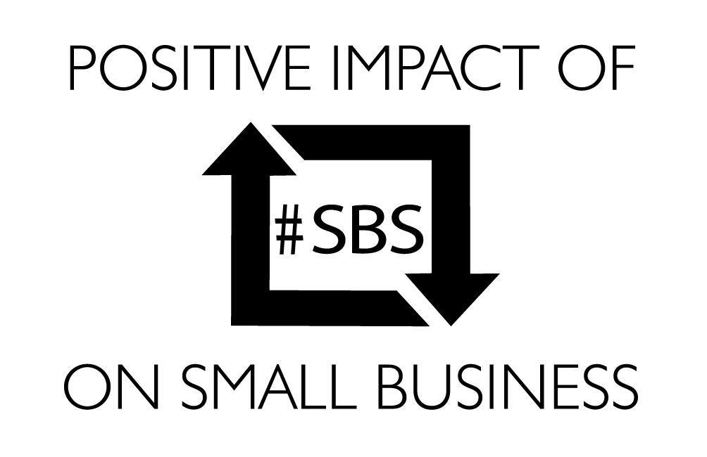 Positive impact of #SBS on Small Business